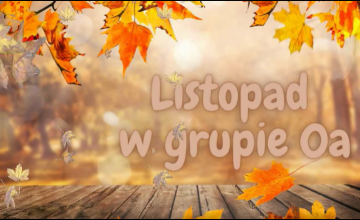 Listopad w grupie 0 A